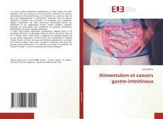 Capa do livro de Alimentation et cancers gastro-intestinaux 