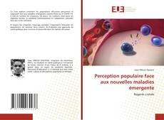 Perception populaire face aux nouvelles maladies émergente kitap kapağı