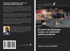 Buchcover von El juicio de Bukanga Lonzo: un embrollo político-judicial