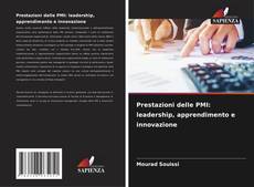 Prestazioni delle PMI: leadership, apprendimento e innovazione的封面