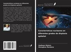 Couverture de Características nucleares en diferentes grados de displasia epitelial