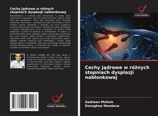 Capa do livro de Cechy jądrowe w różnych stopniach dysplazji nabłonkowej 