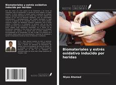Capa do livro de Biomateriales y estrés oxidativo inducido por heridas 