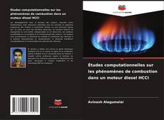Capa do livro de Études computationnelles sur les phénomènes de combustion dans un moteur diesel HCCI 