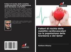 Couverture de Fattori di rischio delle malattie cardiovascolari tra la popolazione della Giordania e del Qatar