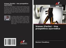 Vranas (Ferite) - Una prospettiva ayurvedica的封面