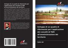 Couverture de Sviluppo di un quadro di riferimento per l'applicazione dei concetti di TQM all'amministrazione del territorio