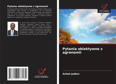 Pytania obiektywne z agronomii的封面