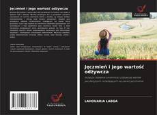 Portada del libro de Jęczmień i jego wartość odżywcza