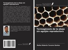 Copertina di Termogénesis de la abeja sin aguijón reproductora
