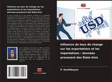 Buchcover von Influence du taux de change sur les exportations et les importations : données provenant des États-Unis