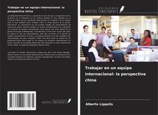 Copertina di Trabajar en un equipo internacional: la perspectiva china