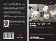 Sztuka negocjacji pod presją的封面