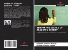 Couverture de BEHIND THE SCENES OF ACADEMIC EVASION