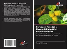 Buchcover von Composti fenolici e flavonoidi bioattivi: Fonti e benefici
