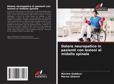 Borítókép a  Dolore neuropatico in pazienti con lesioni al midollo spinale - hoz