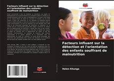 Buchcover von Facteurs influant sur la détection et l'orientation des enfants souffrant de malnutrition