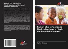 Buchcover von Fattori che influenzano l'individuazione e l'invio dei bambini malnutriti