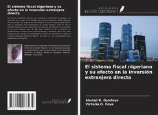 El sistema fiscal nigeriano y su efecto en la inversión extranjera directa的封面