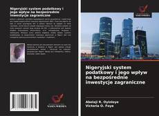 Nigeryjski system podatkowy i jego wpływ na bezpośrednie inwestycje zagraniczne的封面