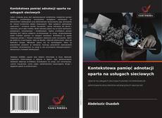 Обложка Kontekstowa pamięć adnotacji oparta na usługach sieciowych