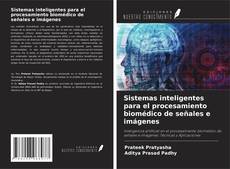 Обложка Sistemas inteligentes para el procesamiento biomédico de señales e imágenes