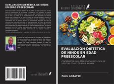 Portada del libro de EVALUACIÓN DIETÉTICA DE NIÑOS EN EDAD PREESCOLAR