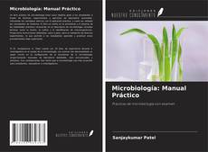 Copertina di Microbiología: Manual Práctico