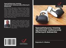 Buchcover von Specjalistyczny trening sprawności motorycznej elitarnych bokserów