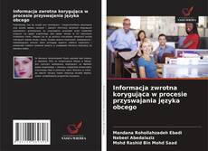 Capa do livro de Informacja zwrotna korygująca w procesie przyswajania języka obcego 