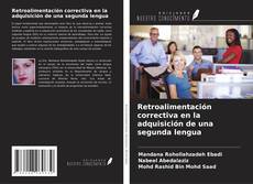 Portada del libro de Retroalimentación correctiva en la adquisición de una segunda lengua