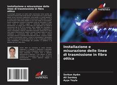 Capa do livro de Installazione e misurazione delle linee di trasmissione in fibra ottica 