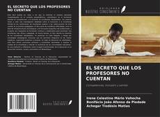 EL SECRETO QUE LOS PROFESORES NO CUENTAN的封面