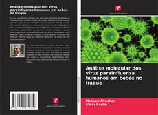 Portada del libro de Análise molecular dos vírus parainfluenza humanos em bebés no Iraque