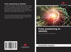 Couverture de From awakening to identity