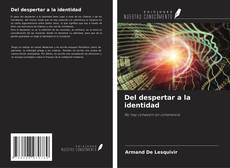 Copertina di Del despertar a la identidad