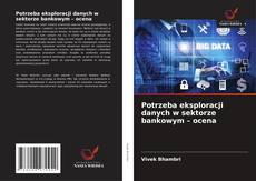 Обложка Potrzeba eksploracji danych w sektorze bankowym – ocena