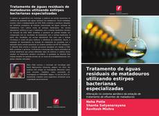 Buchcover von Tratamento de águas residuais de matadouros utilizando estirpes bacterianas especializadas