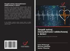 Обложка Zespół ostrej niewydolności oddechowej u dzieci