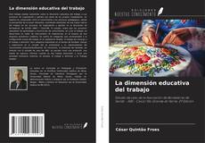 Borítókép a  La dimensión educativa del trabajo - hoz