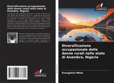 Bookcover of Diversificazione occupazionale delle donne rurali nello stato di Anambra, Nigeria