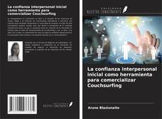 Copertina di La confianza interpersonal inicial como herramienta para comercializar Couchsurfing