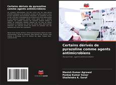 Buchcover von Certains dérivés de pyrazoline comme agents antimicrobiens