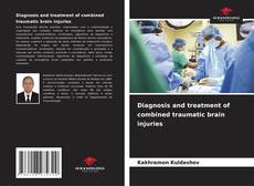 Borítókép a  Diagnosis and treatment of combined traumatic brain injuries - hoz