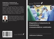 Portada del libro de Diagnóstico y tratamiento de traumatismos craneoencefálicos combinados