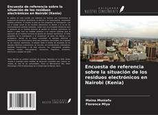 Buchcover von Encuesta de referencia sobre la situación de los residuos electrónicos en Nairobi (Kenia)
