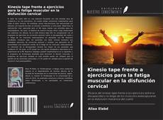 Buchcover von Kinesio tape frente a ejercicios para la fatiga muscular en la disfunción cervical
