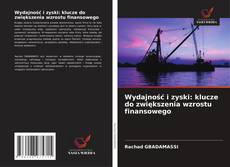 Обложка Wydajność i zyski: klucze do zwiększenia wzrostu finansowego
