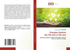 Copertina di Énergies Solaires De l’Or noir à l’Or vert