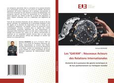 Les "GAFAM" : Nouveaux Acteurs des Relations Internationales kitap kapağı